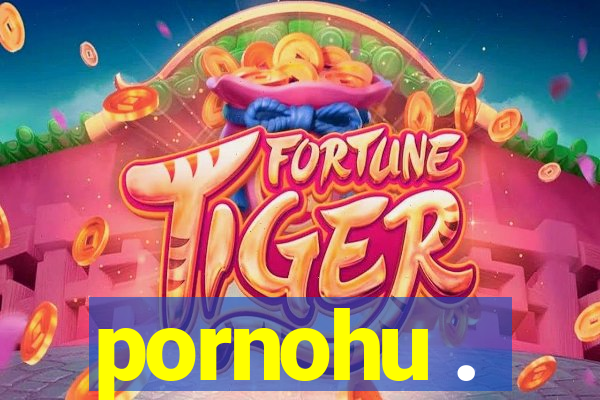 pornohu .